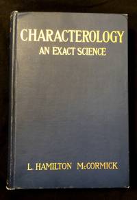 Characterology; An Exact Science ...