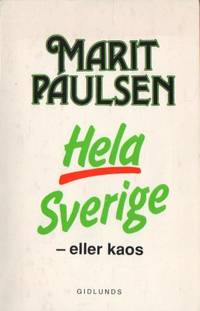 Hela Sverige - eller kaos.