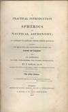 A practical introduction to spherics and nautical astronomy