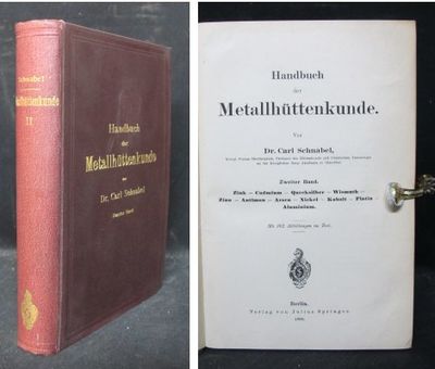 Handbuch der Metallhüttenkunde. Zweiter Band.…