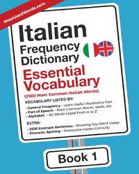 Italian Frequency Dictionary - Essential Vocabulary: 2500 Most Common Italian Words
