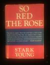 SO RED THE ROSE