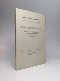 STUDIES IN SHAMANISM: Based on Papers read at the Symposium on Shamanism held at Abo on the...