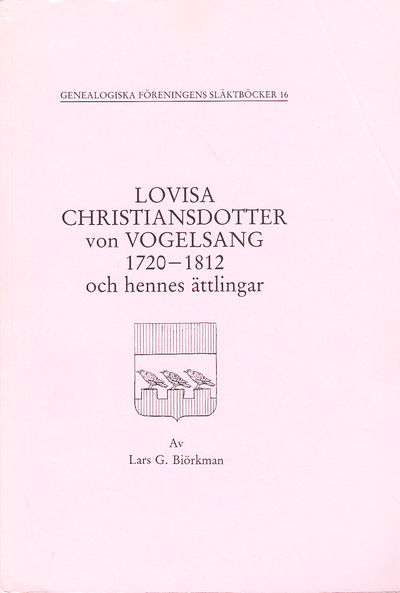 Lovisa Christiansdotter von Vogelsang 1720-1812…