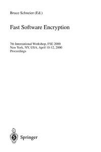 Fast Software Encryption: 7th International Workshop, FSE 2000, New York, NY, USA, April 10-12,...