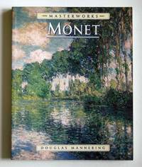 The Masterworks of Monet by Douglas Mannering - Paperback - 1st Edition - 1998 - from Andmeister Books (SKU: 004346)