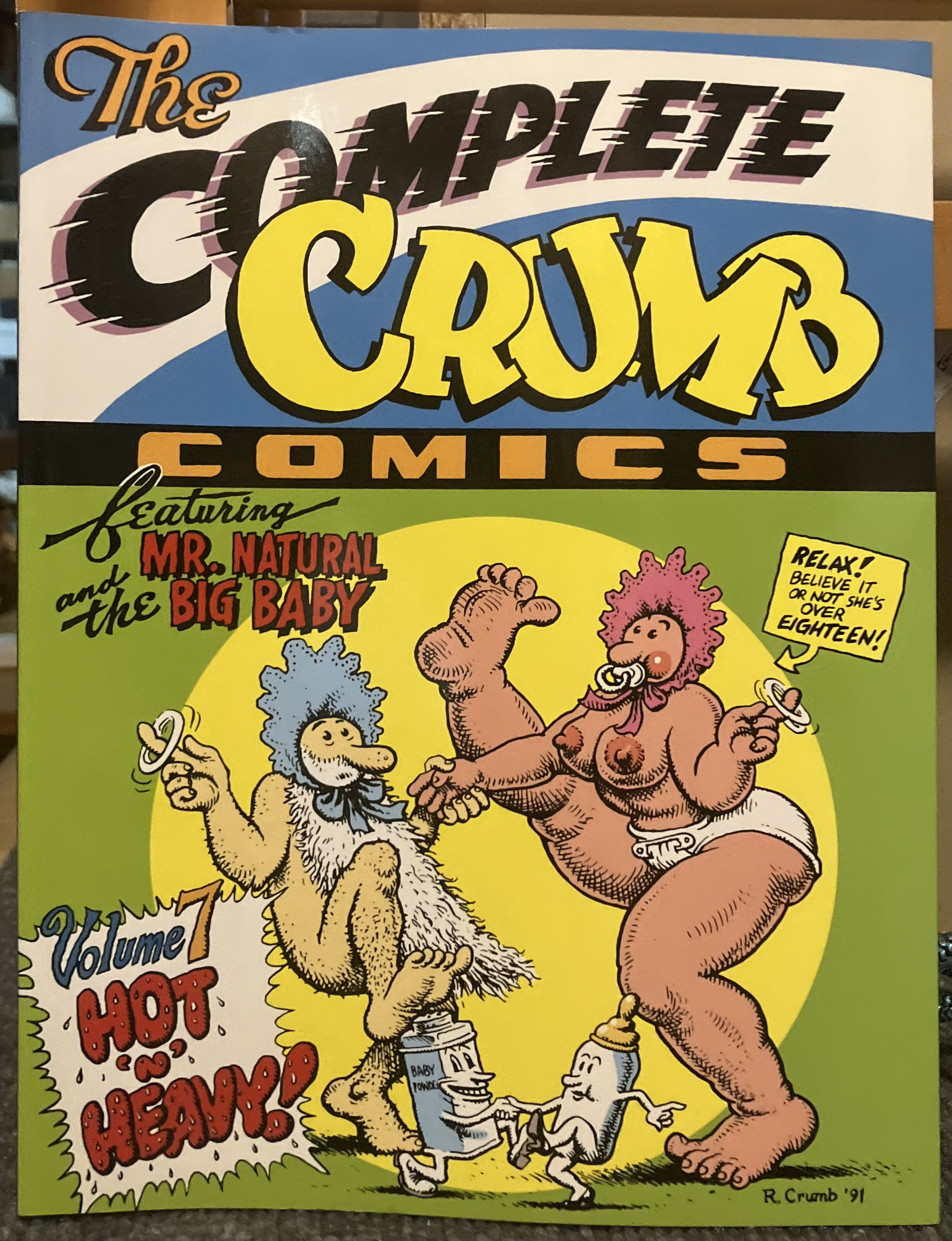 The Complete Crumb Comics, Vol. 7: Hot 'n' Heavy by R. Crumb