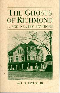 The Ghosts of Richmond...and Nearby Environs