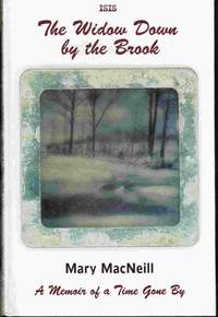 The Widow Down by the Brook by MacNeill, Mary - 2000