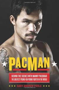 image of PacMan: Behind the Scenes with Manny Pacquiao--the Greatest Pound-for-Pound Fighter in the World