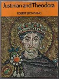 Justinian and Theodora by Robert Browning - 1971