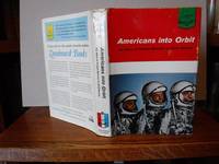 Americans Into Orbit: The Story of Project Mercury by Gurney, Gene - 1962