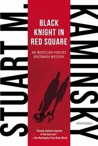 image of Black Knight in Red Square : An Inspector Porfiry Rostnikov Mystery