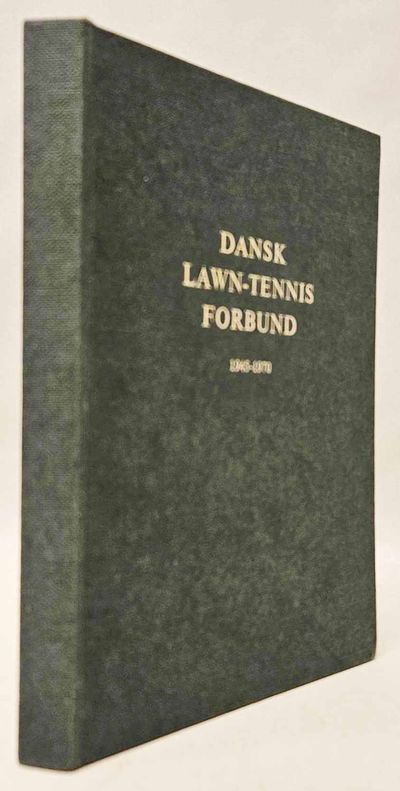 Dansk Lawn-Tennis Forbund 1945-1970.
