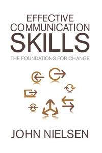 Effective Communication Skills: The Foundations for Change
