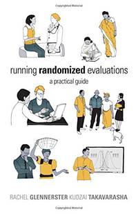 Running Randomized Evaluations: A Practical Guide