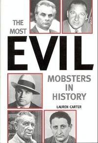 The Most Evil Mobsters in History