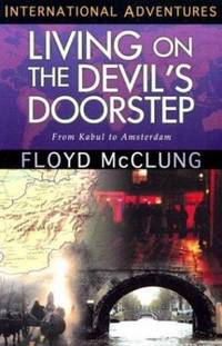 International Adventures - Living on the Devil's Doorstep : From Kabul to Amsterdam