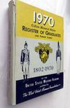 1970 Cullum Memorial Edition Register of Graduates and Former Cadets 1802-1970 of the United States Military Academy published by the West Point Alumni Foundation Inc.