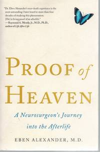 image of Proof of Heaven A Neurosurgeon's Journey into the Afterlife