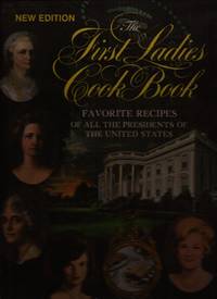 image of The First Ladies Cook Book: Favorite Recipes of All the Presidents of the United States (signed by First Lady Patricia “Pat” Nixon)