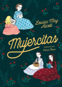 Mujercitas (ColecciÃ³n Alfaguara ClÃ¡sicos) by Alcott, Louisa May