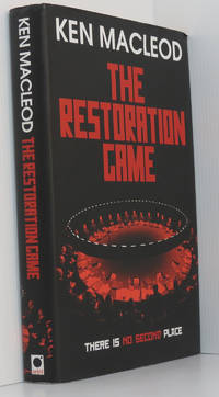 The Restoration Game by MacLeod, Ken - 2010