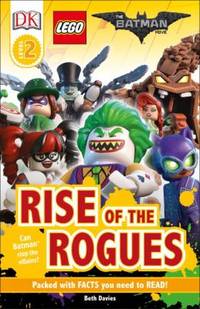 DK Readers L2: the LEGO? BATMAN MOVIE Rise of the Rogues : Can Batman Stop the Villains?