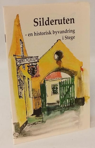 Silderuten - en historisk byvandring i Stege.