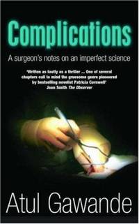 image of Complications : A Surgeon's Notes on an Imperfect Science