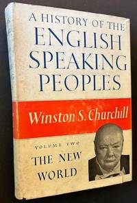 A History of the English Speaking Peoples (Vol. II: The New World)