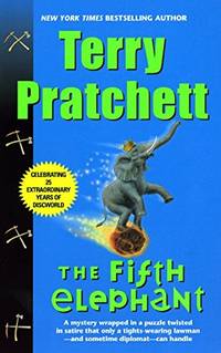 The Fifth Elephant: A Novel of Discworld by Pratchett, Terry