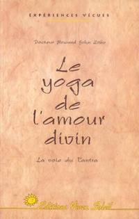 Le Yoga De L&#039;amour Divin by Zitko, Howard John - 1996