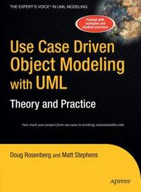 Use Case Driven Object Modeling with UML : Theory and Practice