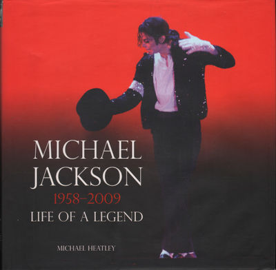 MICHAEL JACKSON 1958-2009. Life of a Legend.