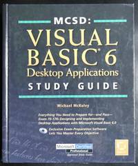 MCSD: Visual Basic 6 Desktop Applications Study Guide