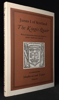 The Kingis Quair (Publisher series: Clarendon Medieval and Tudor Series.)