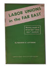 Labor Unions in the Far East