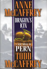 Dragon's Kin by Todd McCaffrey Anne McCaffrey - first - 2003 - from Bujoldfan (SKU: 042016059780345461988cvr)