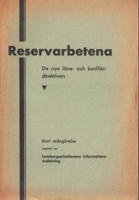 Reservarbetena. De nya löne- och…