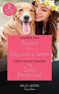 Bound By A Ring And A Secret / The Twin Proposal: Bound by a Ring and a Secret (Wedding Bells at...