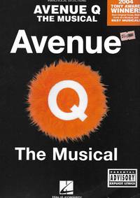 Avenue Q: The Musical. Piano Vocal Selections