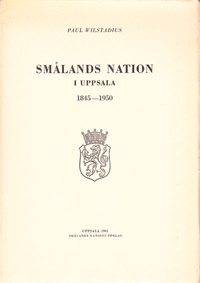 Smålands nation i Uppsala. Biografiska och…
