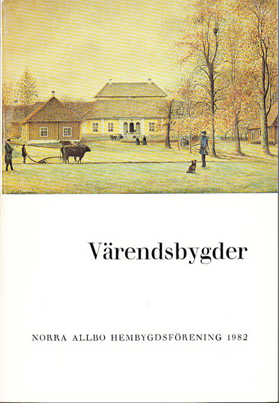 Värendsbygder 1982. [Utg. av] Norra Allbo…
