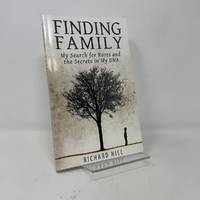 Finding Family: My Search for Roots and the Secrets in My DNA