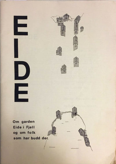 Eide. Om garden Eide i Fjell og folk som har budd…