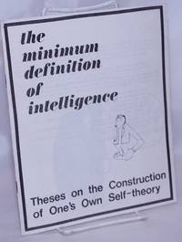 image of The minimum definition of intelligence: theses on the construction of one's own self-theory