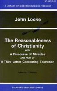 image of The Reasonableness of Christianity, and a Discourse of Miracles