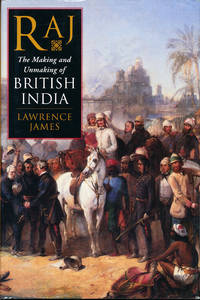 Raj The Making and Unmaking of British India