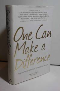 One Can Make a Difference Original Stories by the Dali Lama, Paul McCartney, Willie Nelson,...